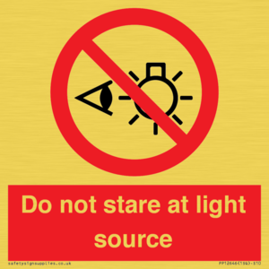 Do not stare at light source